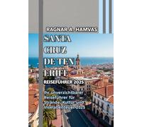 SANTA CRUZ DE TENERIFE REISEFÜHRER 2025