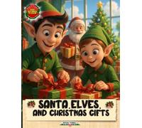 Santa, Elves, and Christmas Gifts