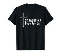 Santa Faustina Prega per Noi Croce Divina Misericordia Maglietta