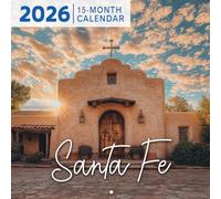 Santa Fe 2026 Calendar: Art, adobe, and desert skies bring color to every month