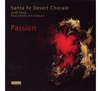 Santa Fe Desert Chorale - Passion