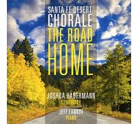 Santa Fe Desert Chorale - Road Home