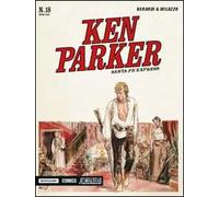 Santa Fe Espress. Ken Parker classic. Vol. 18