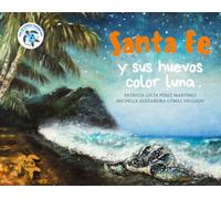 Santa Fe y sus huevos color luna: Edición especial