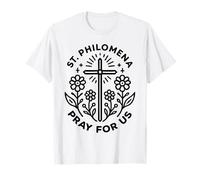 Santa Filomena Prega per Noi Fiore Santa Cattolica Maglietta