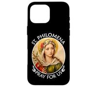 Santa Filomena prega per noi | Regalo per donne cattoliche cristiane Custodia per iPhone 16 Pro Max