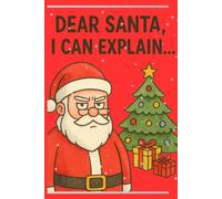 Santa, I Can Explain - Funny Christmas Notebook for Adults and Teens: A festive blank notebook for drawing, doodling, and note taking | Humorous Santa Claus | Perfect Christmas gift idea