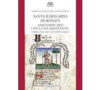 Libri Marcello Stanzione / Giorgio Elisa - Santa Ildegarda Di Bingen: Disintossi
