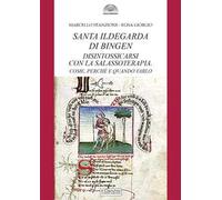 Santa Ildegarda di Bingen: disintossicarsi con la Salassoterapia. Come, perché e quando farlo
