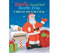 Santa Jim Santa Found The North Pole (Copertina rigida)