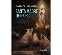 Santa Madre dei porci