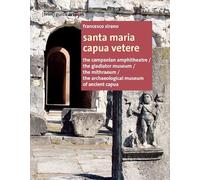 Santa Maria Capua Vetere. Ediz. inglese