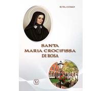 Santa Maria Crocifissa di Rosa. Ediz. illustrata