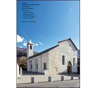 Santa Maria delle Grazie a Bellinzona. Storia e restauri
