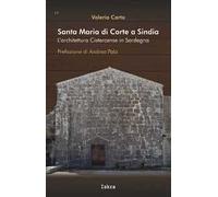 Santa Maria di Corte a Sindia. L'architettura cistercense in Sardegna