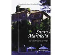 Santa Marinella nel caleidoscopio del tempo