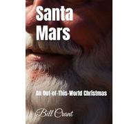Santa Mars: An Out-of-This-World Christmas