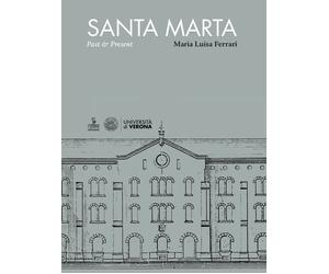 Santa Marta. Past and present - Ferrari Maria Luisa