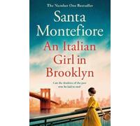 Santa Montefiore An Italian Girl in Brooklyn (Copertina rigida)