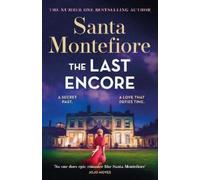 Santa Montefiore The Last Encore (Copertina rigida) (PRESALE 16/07/2026)