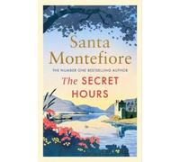 Santa Montefiore The Secret Hours (Copertina rigida) Deverill Chronicles