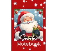Santa Notebook: Santa Claus Christmas Notebook with 100 Lined Pages|6x9 Inches|Holiday Journal |
