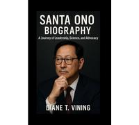 SANTA ONO BIOGRAPHY: A Journey of Leadership, Science, and Advocacy