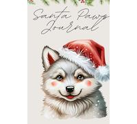 Santa paws Journal: A Christmas Notebook for Dog Lovers