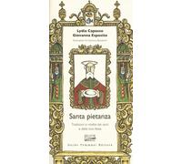 Santa pietanza. Tradizioni e ricette dei santi e delle loro feste [Paperback] [A