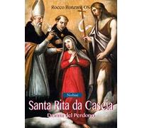 Santa Rita da Cascia. Donna del perdono