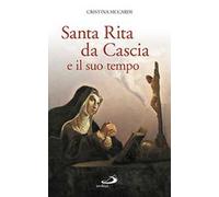 Santa Rita da Cascia e il suo tempo
