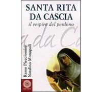 Santa Rita da Cascia. Il respiro del perdono