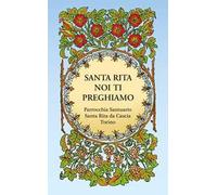 Santa Rita noi ti preghiamo