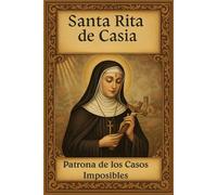 Santa Rita Patrona de los Casos Imposibles Diario Catolico