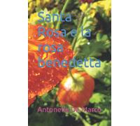 Santa Rosa e la rosa benedetta