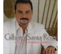 Santa Rosa Gilberto - Directo al Corazon
