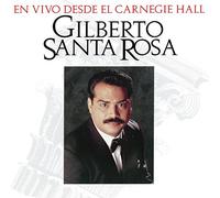 Santa Rosa, Gilberto - En Vivo Desde El Carnegie Hall
