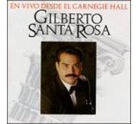 Santa Rosa, Gilberto - En Vivo Desde El Carnegie Hall