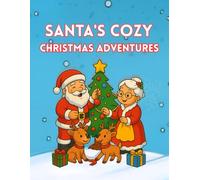 Santa’s Cozy Christmas Adventures