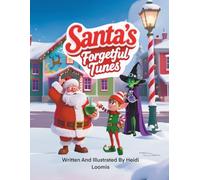 Santa’s Forgetful Tunes