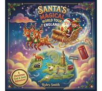 Santa’s Magical World Tour: England Edition