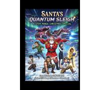 Santa’s Quantum Sleigh - A STEM Manga Christmas Special