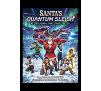 Santa’s Quantum Sleigh - A STEM Manga Christmas Special