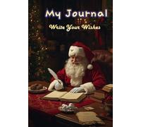Santa’s Ritual Night - Write Your Wishes, Track Your Good Deeds (150 Pages Hardcover)
