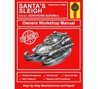 Santa’s Sleigh Owners Workshop Manual Notepad - Model NORTHSTAR AURORA-1: Model NORTHSTAR AURORA-1 - Santa Prop Notebook for Event Planning, Christmas ... Parody Workshop Manual, Fantasy Holiday Gif