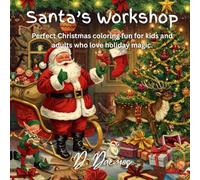 Santa’s Workshop: Cute and cozy Christmas scenes to bring Santa’s workshop to life this holiday season.