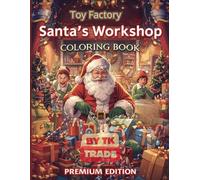 Santa’s Workshop: Toy Factory Coloring Book (Premium Edition)