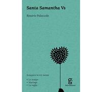 Santa Samantha Vs. Sciagura in tre mosse