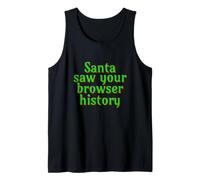 Santa Saw Your Browser History Funny Christmas Tee Canotta