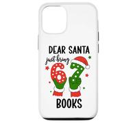 Santa Says 67 Christmas 6-7 Dear Santa Just Bring 6 7 Books Custodia per iPhone 12/12 Pro